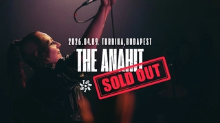 "Megpróbálom még egyszer" - The Anahit a Turbinában // Vendég: Murányi Máté // SOLD OUT!!