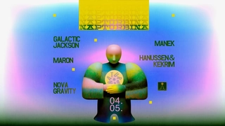 NAPTURBINA w/ Galactic Jackson, Hanussen & Kekrim, Manek, Maron, Nova Gravity