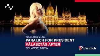 PARALICH FOR PRESIDENT - Választás After a Toldiban